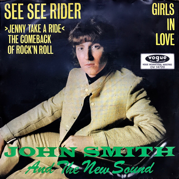 Cover John Smith And The New Sound - See See Rider (Jenny Take A Ride) (7, Single) Schallplatten Ankauf