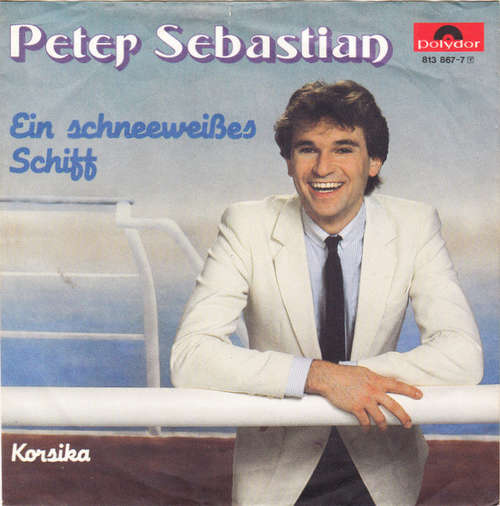Cover Peter Sebastian - Ein Schneeweißes Schiff (7, Single) Schallplatten Ankauf