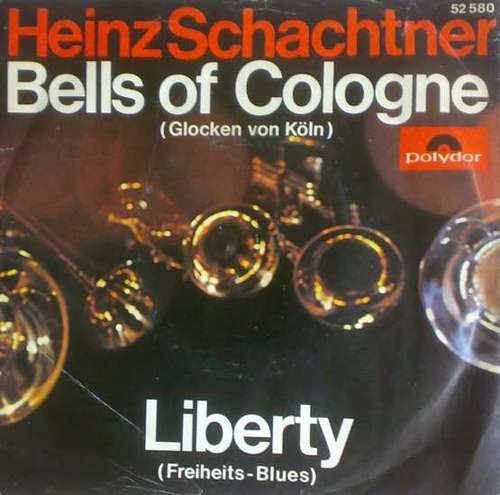 Cover Heinz Schachtner - Bells Of Cologne / Liberty (7, Single, Mono) Schallplatten Ankauf