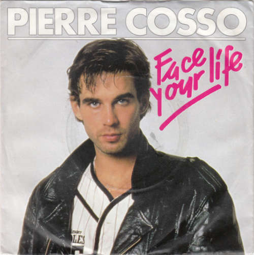 Bild Pierre Cosso - Face Your Life (7, Single) Schallplatten Ankauf