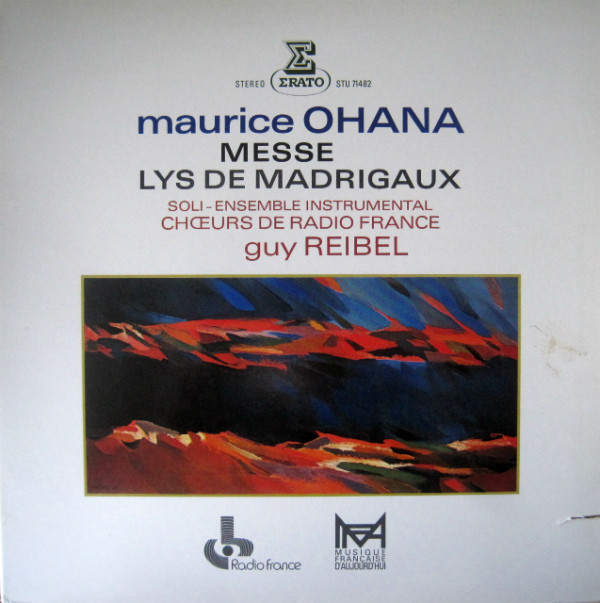 Cover Maurice Ohana, Guy Reibel, Chœurs de Radio France* - Messe - Lys De Madrigaux (LP) Schallplatten Ankauf