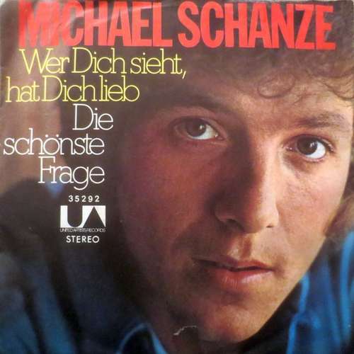 Cover Michael Schanze - Wer Dich Sieht, Hat Dich Lieb (7, Single) Schallplatten Ankauf