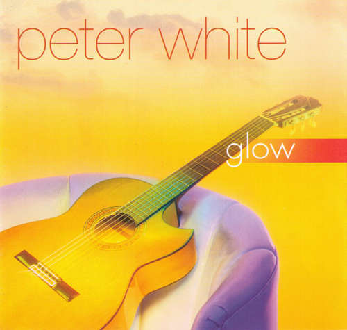 Cover Peter White - Glow (CD, Album) Schallplatten Ankauf