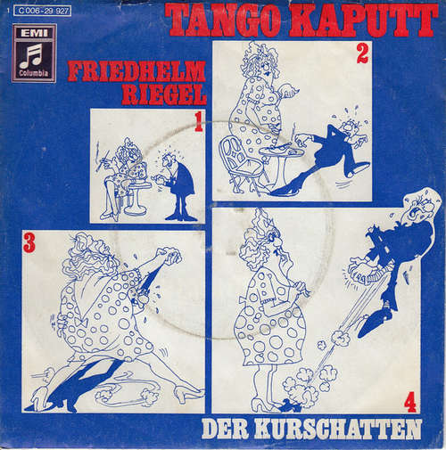 Cover Friedhelm Riegel - Tango Kaputt (7, Single) Schallplatten Ankauf