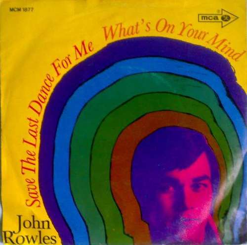 Cover John Rowles - Save The Last Dance For Me (7, Single) Schallplatten Ankauf