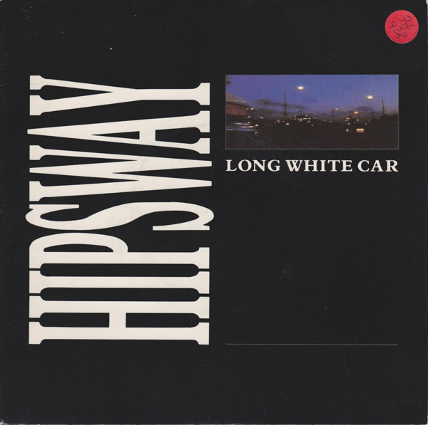 Cover Hipsway - Long White Car (7, Single) Schallplatten Ankauf