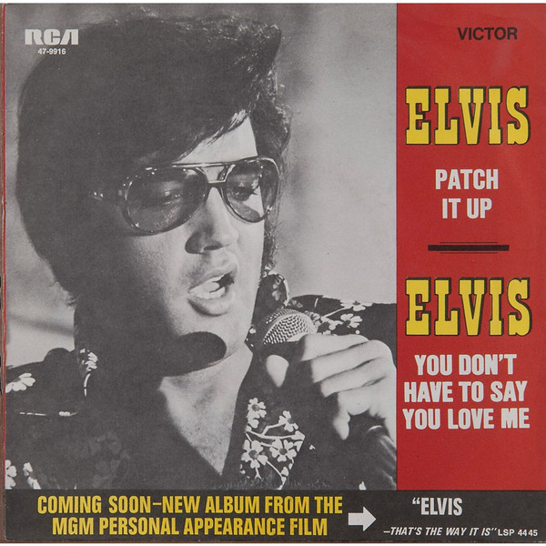 Cover Elvis* - Patch It Up / You Don't Have To Say You Love Me (7, Single) Schallplatten Ankauf