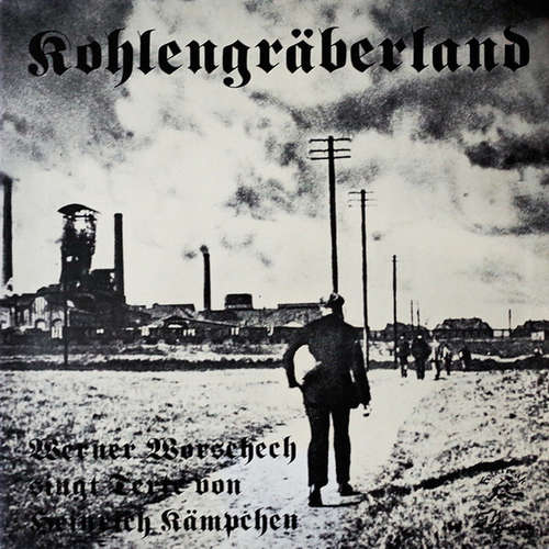 Cover Werner Worschech - Kohlengräberland (LP, Album) Schallplatten Ankauf