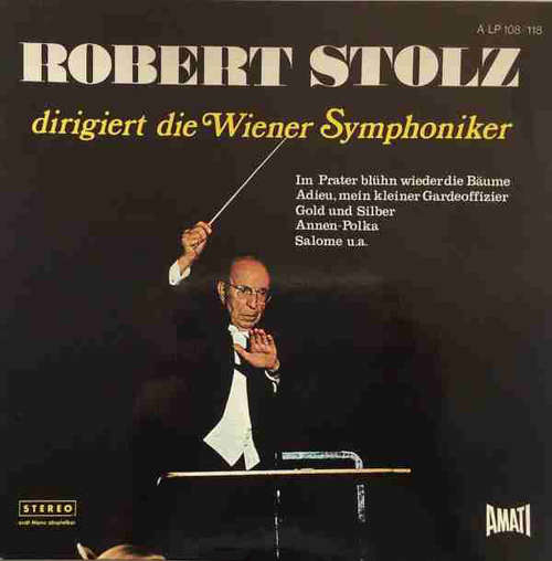 Cover Robert Stolz, Die Wiener Symphoniker* - Robert Stolz Dirigiert Die Wiener Symphoniker / Unvergängliche Melodien (2xLP, Comp) Schallplatten Ankauf