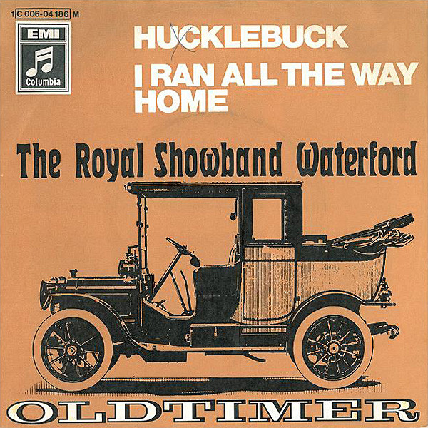 Cover The Royal Showband Waterford - Hucklebuck / I Ran All The Way Home (7, Single, RE) Schallplatten Ankauf