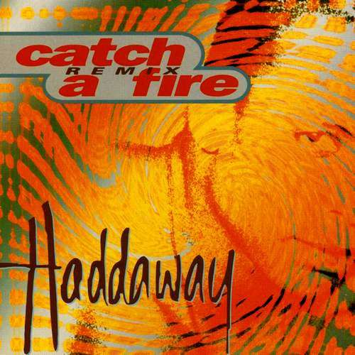 Cover Haddaway - Catch A Fire (Remix) (12) Schallplatten Ankauf
