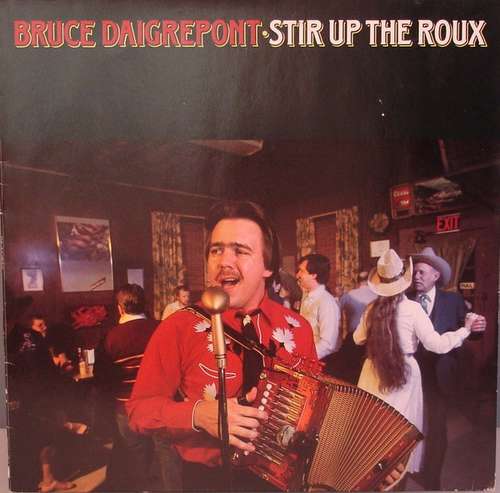 Cover Bruce Daigrepont - Stir Up The Roux (LP, Album) Schallplatten Ankauf