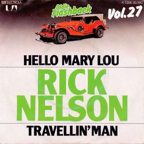 Cover Ricky Nelson (2) - Hello Mary Lou / Travellin' Man (7, Single, RE) Schallplatten Ankauf