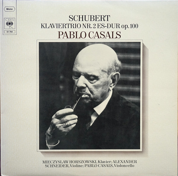 Cover Franz Schubert / Pablo Casals, Mieczyslaw Horszowski, Alexander Schneider - Franz Schubert: Trio Für Klavier, Violine Und Violoncello Nr.2 Es-Dur, Op. 100 (LP) Schallplatten Ankauf