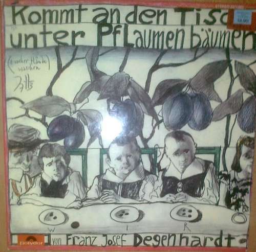 Cover Franz Josef Degenhardt - Kommt An Den Tisch Unter Pflaumenbäumen (LP) Schallplatten Ankauf