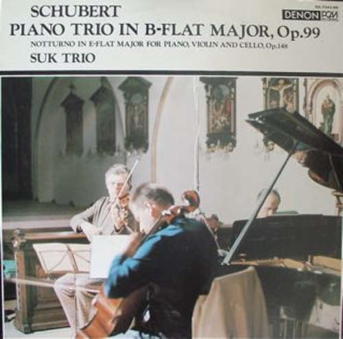 Cover Franz Schubert / Suk Trio - Trio In B-Flat Major For Piano, Violin And Cello, Op. 99 / Notturno In E-Flat Major For Piano, Violin And Cello, Op. 148 (LP) Schallplatten Ankauf