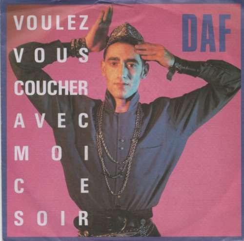 Cover DAF* - Voulez Vous Coucher Avec Moi Ce Soir (7, Single) Schallplatten Ankauf