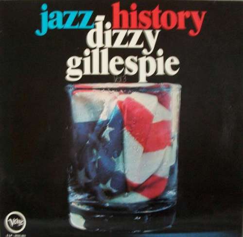 Cover Dizzy Gillespie - Jazz-History Vol. 3 (2xLP, Comp, Promo) Schallplatten Ankauf