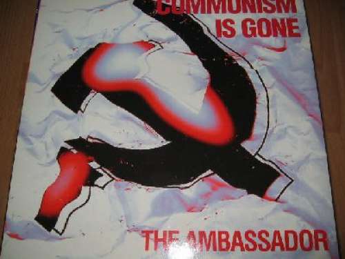 Cover The Ambassador - Communism Is Gone (12, Maxi) Schallplatten Ankauf