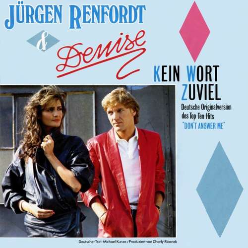 Cover Jürgen Renfordt & Denise (13) - Kein Wort Zuviel (7, Single) Schallplatten Ankauf
