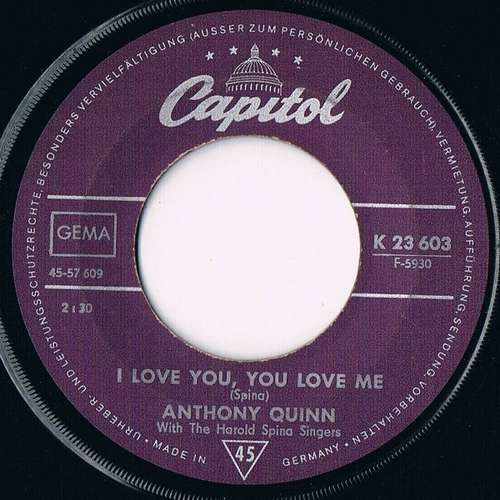 Cover Anthony Quinn With The Harold Spina Singers - I Love You, You Love Me (7, Single, RP) Schallplatten Ankauf