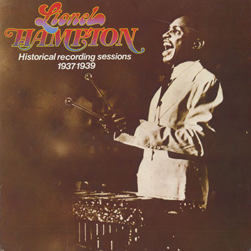 Cover Lionel Hampton - Historical Recording Sessions 1937-1939 Vol. 1 (3xLP, Comp + Box) Schallplatten Ankauf