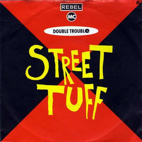 Cover Rebel MC And Double Trouble - Street Tuff (7, Single) Schallplatten Ankauf