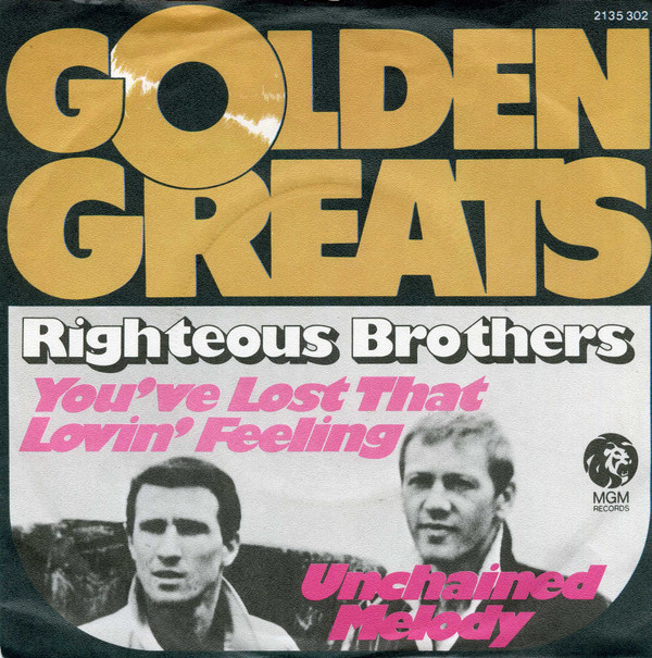 Cover The Righteous Brothers - You've Lost That Lovin' Feeling / Unchained Melody (7, Single, RE) Schallplatten Ankauf