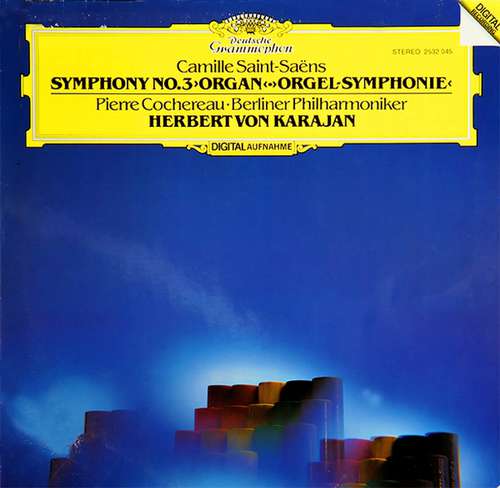 Cover Camille Saint-Saëns - Pierre Cochereau, Berliner Philharmoniker, Herbert von Karajan - Symphony No.3 Organ (LP) Schallplatten Ankauf