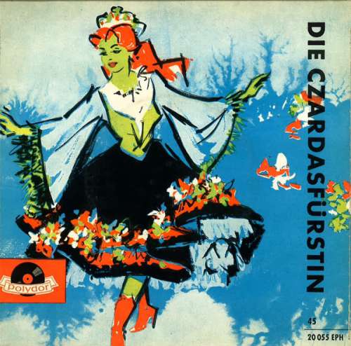 Cover zu Kalman* - Die Czardasfürstin (Operettenquerschnitt) (7, EP, Mono) Schallplatten Ankauf