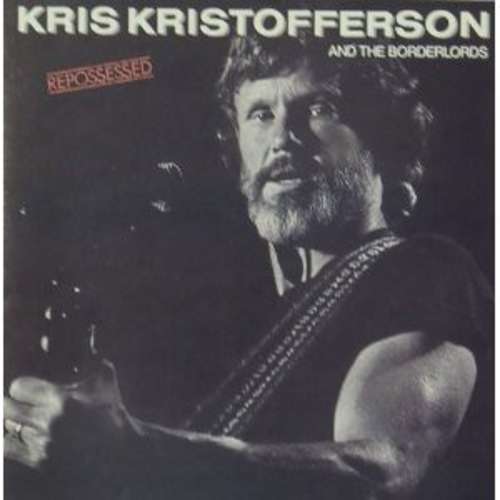 Cover Kris Kristofferson And The Borderlords - Repossessed (LP) Schallplatten Ankauf