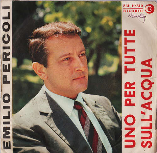 Cover Emilio Pericoli - Uno Per Tutte / Sull'Acqua (7) Schallplatten Ankauf