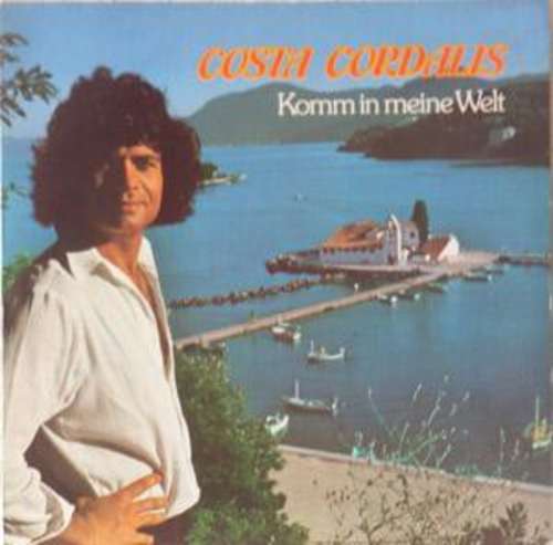 Cover Costa Cordalis - Komm In Meine Welt (LP) Schallplatten Ankauf