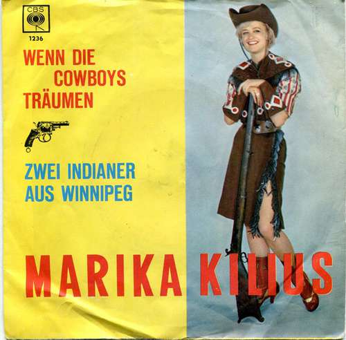 Bild Marika Kilius - Wenn Die Cowboys Träumen / Zwei Indianer Aus Winnipeg (7, Single) Schallplatten Ankauf