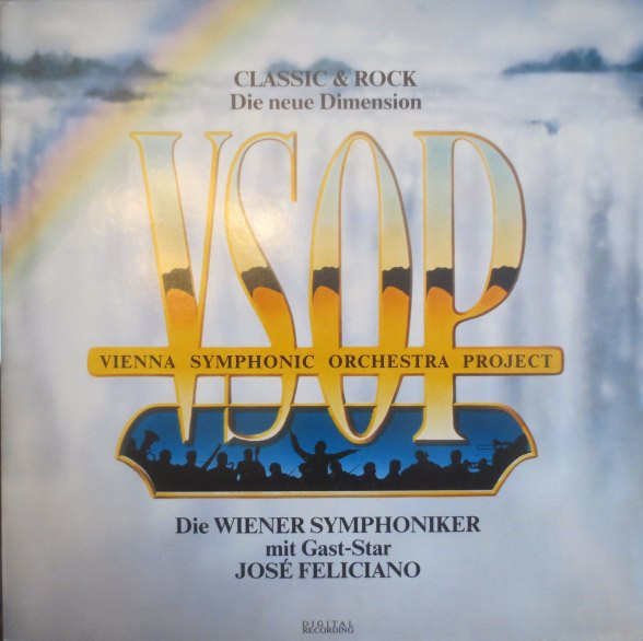 Cover VSOP* / Vienna Symphonic Orchestra Project - Die Wiener Symphoniker* Mit Gast-Star José Feliciano - Classic & Rock - Die Neue Dimension (LP, Album) Schallplatten Ankauf