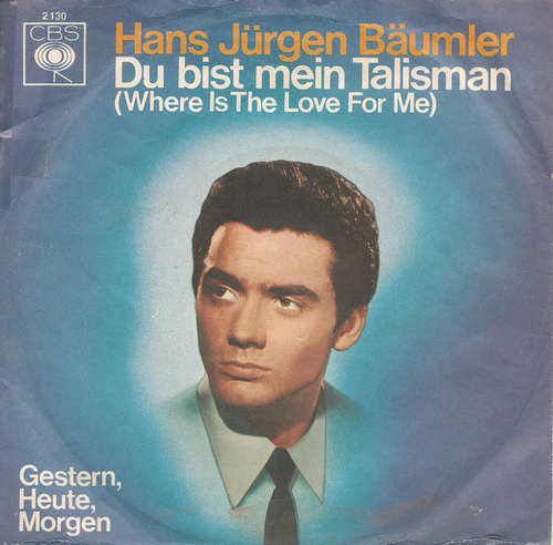 Cover Hans Jürgen Bäumler* - Du Bist Mein Talisman / Gestern, Heute, Morgen (7, Single) Schallplatten Ankauf