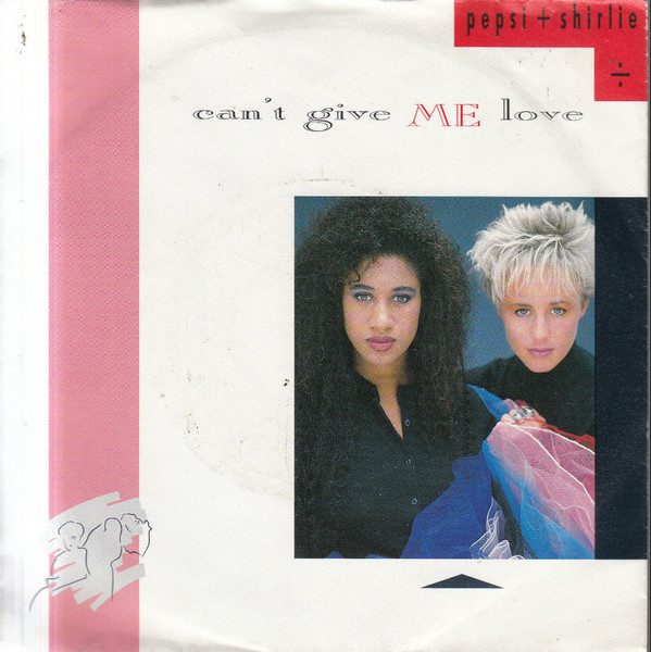 Cover Pepsi + Shirlie* - Can't Give Me Love (7, Single) Schallplatten Ankauf