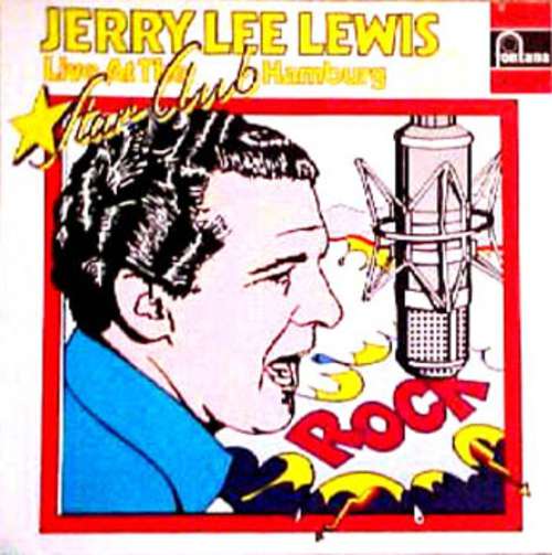Cover Jerry Lee Lewis & The Nashville Teens - Live At The Star-Club Hamburg (LP, Album, RE) Schallplatten Ankauf