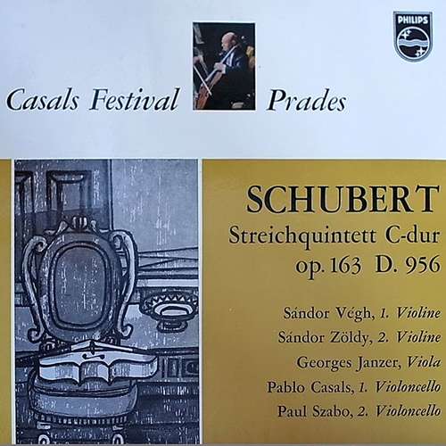 Cover Pablo Casals - Franz Schubert - Streichquintett C-Dur Op. 163 D. 956 (LP, Album) Schallplatten Ankauf