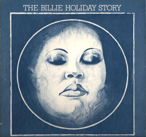 Cover Billie Holiday - The Billie Holiday Story (6xLP, Comp, Mono + Box) Schallplatten Ankauf