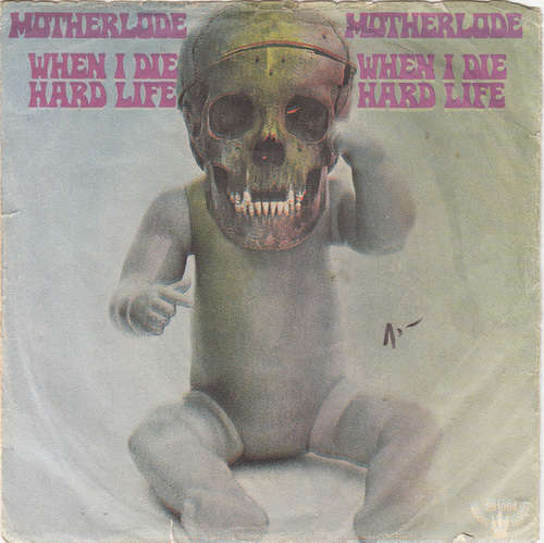 Cover Motherlode (2) - When I Die (7, Single, Mono) Schallplatten Ankauf