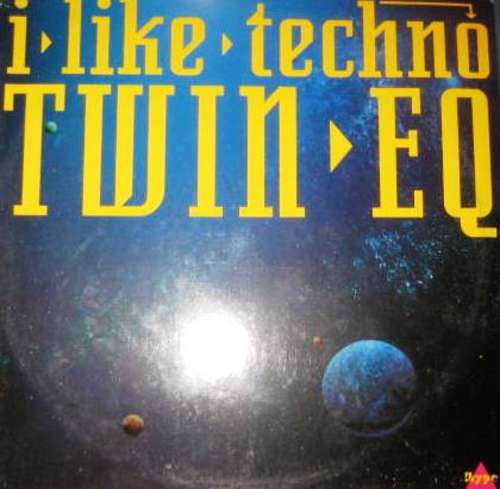 Cover Twin EQ - I Like Techno (12) Schallplatten Ankauf
