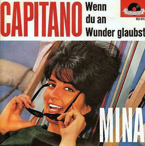 Bild Mina (3) - Capitano / Wenn Du An Wunder Glaubst (7, Mono) Schallplatten Ankauf