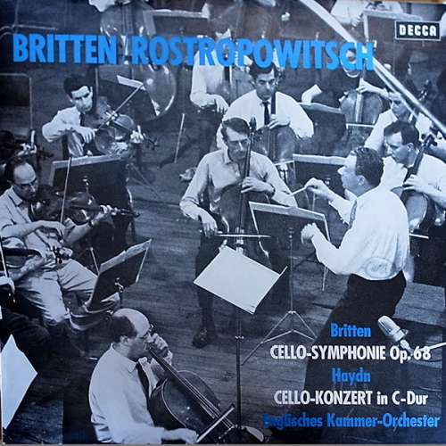 Cover Britten*, Haydn* / Rostropowitsch* - English Chamber Orchestra - Cello-Symphonie Op. 68 / Cello-Konzert In C-Dur (LP, Album) Schallplatten Ankauf