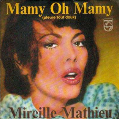 Cover Mireille Mathieu - Mamy Oh Mamy (Pleure Tout Doux) / Monsieur Pagnol (7, Single) Schallplatten Ankauf