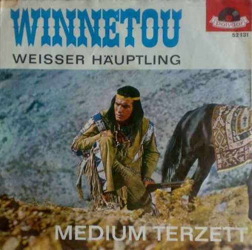 Cover Medium-Terzett* - Winnetou / Weisser Häuptling (7, Single, Mono) Schallplatten Ankauf