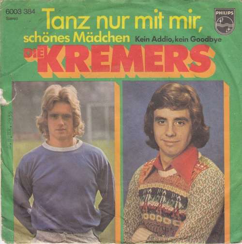 Cover Die Kremers - Tanz Nur Mit Mir, Schönes Mädchen (7, Single) Schallplatten Ankauf