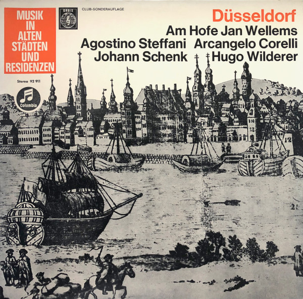 Cover Agostino Steffani, Arcangelo Corelli, Johann Schenk, Hugo Wilderer* - Düsseldorf - Am Hofe Jan Wellems (LP, Album, Club) Schallplatten Ankauf