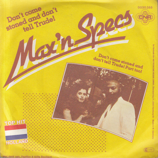 Cover Max'n Specs* - Don't Come Stoned And Don't Tell Trude! (7) Schallplatten Ankauf