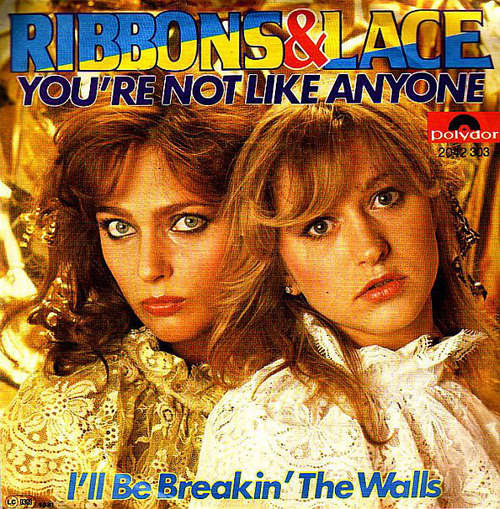 Bild Ribbons & Lace - You're Not Like Anyone (7, Single) Schallplatten Ankauf